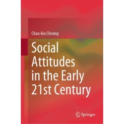 Social Attitudes in the Early 21st Century