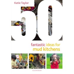 50 Fantastic Ideas for Mud Kitchens