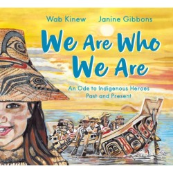 We Are Who We Are: An Ode to Indigenous Heroes Past and Present