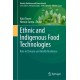 Ethnic and Indigenous Food Technologies: Role in Climate and Health Resilience