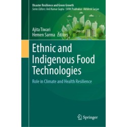 Ethnic and Indigenous Food Technologies: Role in Climate and Health Resilience