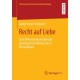 Recht auf Liebe: Eine Diskursanalyse uber die gleichgeschlechtliche Ehe in Deutschland