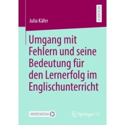 Umgang mit Fehlern und seine Bedeutung fur den Lernerfolg im Englischunterricht