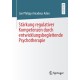 Starkung regulativer Kompetenzen durch entwicklungsbegleitende Psychotherapie