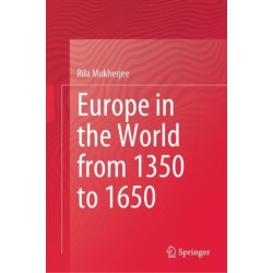 Europe in the World from 1350 to 1650