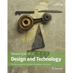 Edexcel GCSE (9-1) Design and Technology Student Book