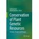 Conservation of Plant Genetic Resources: Strategies, Progress and Prospect
