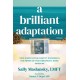 A Brilliant Adaptation: How Dissociative Identity Disorder and the Power of the Therapeutic Bond Saved Me
