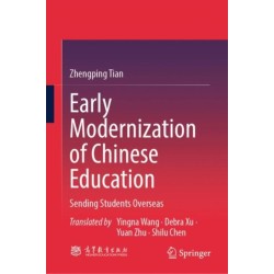 Early Modernization of Chinese Education: Sending Students Overseas