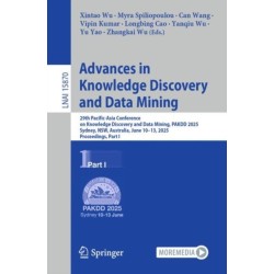 Advances in Knowledge Discovery and Data Mining: 29th Pacific-Asia Conference on Knowledge Discovery and Data Mining, PAKDD 2025, Sydney, NSW, Australia, June 10–13, 2025, Proceedings, Part I