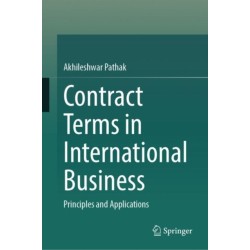 Contract Terms in International Business: Principles and Applications
