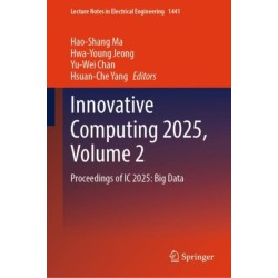 Innovative Computing 2025, Volume 2: Proceedings of IC 2025: Big Data