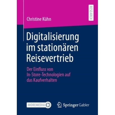 Digitalisierung im stationaren Reisevertrieb: Der Einfluss von In-Store-Technologien auf das Kaufverhalten