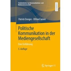 Politische Kommunikation in der Mediengesellschaft: Eine Einfuhrung