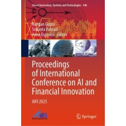Proceedings of International Conference on AI and Financial Innovation: AIFI 2025