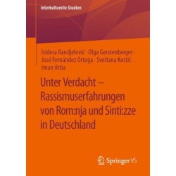 Unter Verdacht – Rassismuserfahrungen von Rom:nja und Sinti:zze in Deutschland