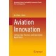 Aviation Innovation: Cutting-Edge Processes and Experiential Applications