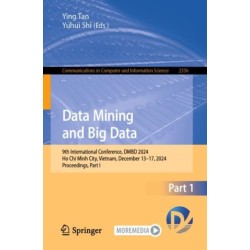Data Mining and Big Data: 9th International Conference, DMBD 2024, Ho Chi Minh City, Vietnam, December 13–17, 2024, Proceedings, Part I