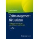 Zeitmanagement fur Juristen: Strukturiert durch den Tag - mehr Effizienz - mehr freie Zeit