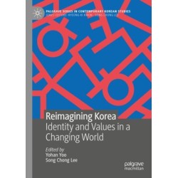 Reimagining Korea: Identity and Values in a Changing World