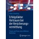 Erfolgsfaktor Vertrauen bei der Versicherungsvermittlung: Theorie und Praxis eines effektiven Marketings