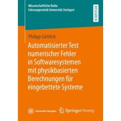 Automatisierter Test numerischer Fehler in Softwaresystemen mit physikbasierten Berechnungen fur eingebettete Systeme