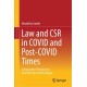 Law and CSR in COVID and Post-COVID Times: Comparative Perspectives from the Asia-Pacific Region