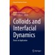 Colloids and Interfacial Dynamics: Basics to Application