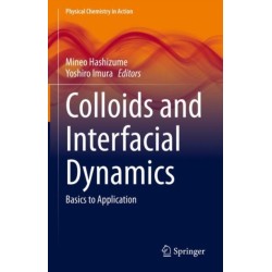 Colloids and Interfacial Dynamics: Basics to Application