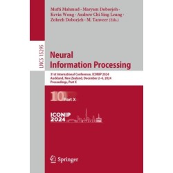 Neural Information Processing: 31st International Conference, ICONIP 2024, Auckland, New Zealand, December 2–6, 2024, Proceedings, Part X