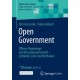 Open Government: Offenes Regierungs- und Verwaltungshandeln – Leitbilder, Ziele und Methoden