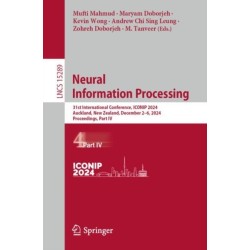 Neural Information Processing: 31st International Conference, ICONIP 2024, Auckland, New Zealand, December 2–6, 2024, Proceedings, Part IV
