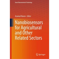 Nanobiosensors for Agricultural and Other Related Sectors