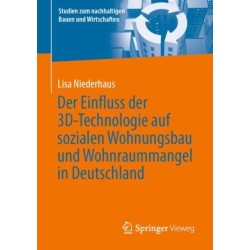 Der Einfluss der 3D-Technologie auf sozialen Wohnungsbau und Wohnraummangel in Deutschland