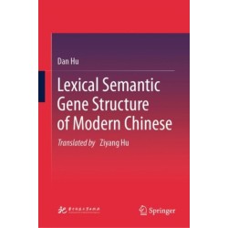 Lexical Semantic Gene Structure of Modern Chinese