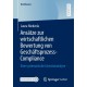 Ansatze zur wirtschaftlichen Bewertung von Geschaftsprozess-Compliance: Eine systematische Literaturanalyse