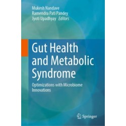 Gut Health and Metabolic Syndrome: Optimizations with Microbiome Innovations