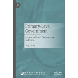 Primary-Level Government: Issues in Rural Governance in China