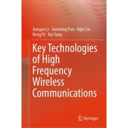 Key Technologies of High Frequency Wireless Communications
