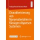 Charakterisierung von Nanomaterialien in flussigen dispersen Systemen