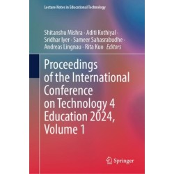 Proceedings of the International Conference on Technology 4 Education 2024, Volume 1