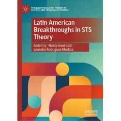 Latin American Breakthroughs in STS Theory