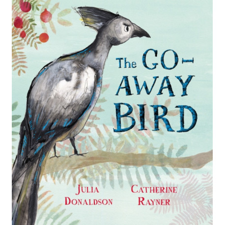 The Go-Away Bird