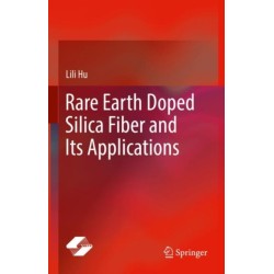 Rare Earth Doped Silica Fiber and Its Applications