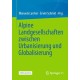 Alpine Landgesellschaften zwischen Urbanisierung und Globalisierung