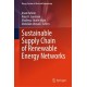 Sustainable Supply Chain of Renewable Energy Networks
