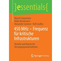 450 MHz – Frequenz fur kritische Infrastrukturen: Vorteile und Nutzen fur Versorgungsunternehmen