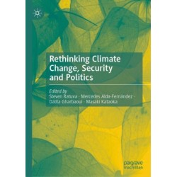 Rethinking Climate Change, Security and Politics