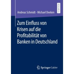 Zum Einfluss von Krisen auf die Profitabilitat von Banken in Deutschland