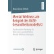 Mental Wellness am Beispiel des OASE-Gesundheitsmodells©: Psychosoziale Beratung als Basis eines ganzheitlichen  Mental-Wellness-Konzepts